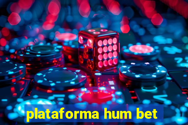 plataforma hum bet